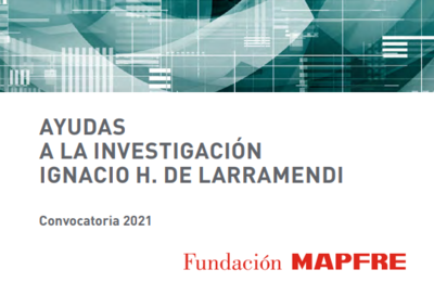 Ayudas a la Investigacin Ignacio H. de Larramendi de la Fundacin Mapfre