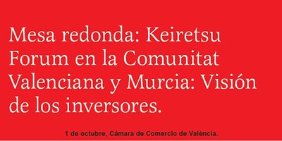 Mesa redonda: Keiretsu Forum en la Comunitat Valenciana y Murcia