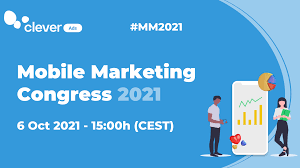 Mobile Marketing Congress 2021
