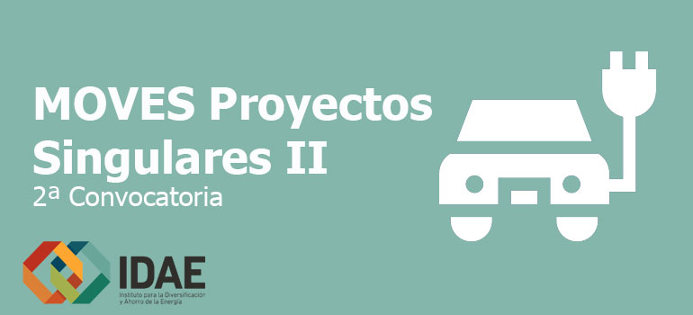 PROGRAMA MOVES PROYECTOS SINGULARES II - 2ª CONVOCATORIA