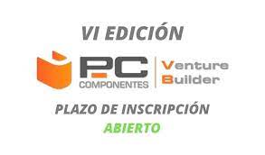 6 edicin PcComponentes Venture Builder