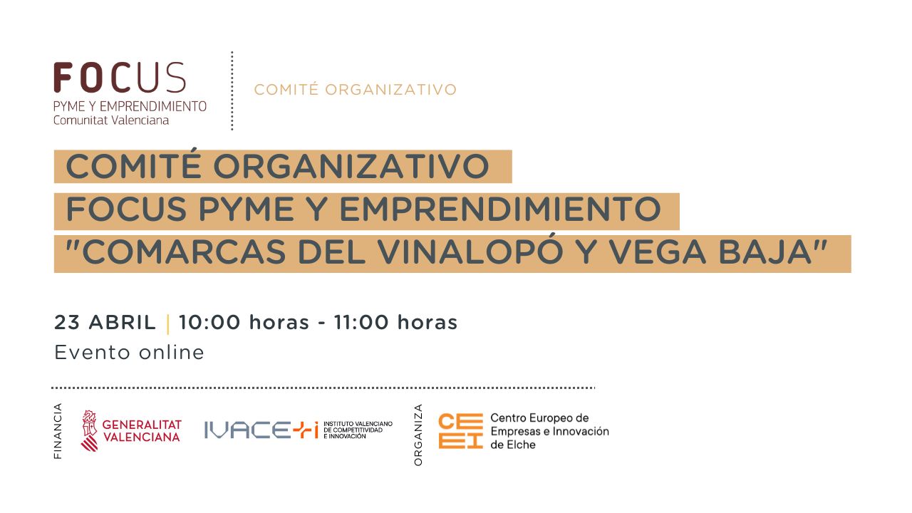 Comit Organizativo online Focus Pyme y Emprendimiento "Comarcas del Vinalop  y Vega Baja" 2024