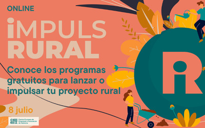 Conoce los programas gratuitos de impulso y puesta en marcha para tu proyecto rural