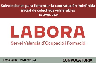 Subvenciones destinadas a fomentar la contratacin indefinida inicial de colectivos vulnerables | ECOVUL 2024