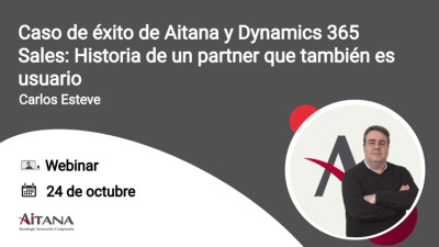 Caso de xito de Aitana y Dynamics 365 Sales: Historia de un partner que tambin es usuario