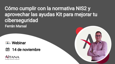 Cmo cumplir con la normativa NIS2 y aprovechar las ayudas Kit para mejorar tu ciberseguridad