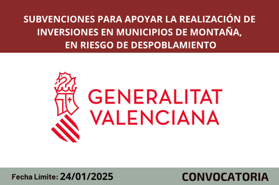 Subvenciones para apoyar la realizacin de inversiones en municipios de montaa, en riesgo de despoblamiento CV