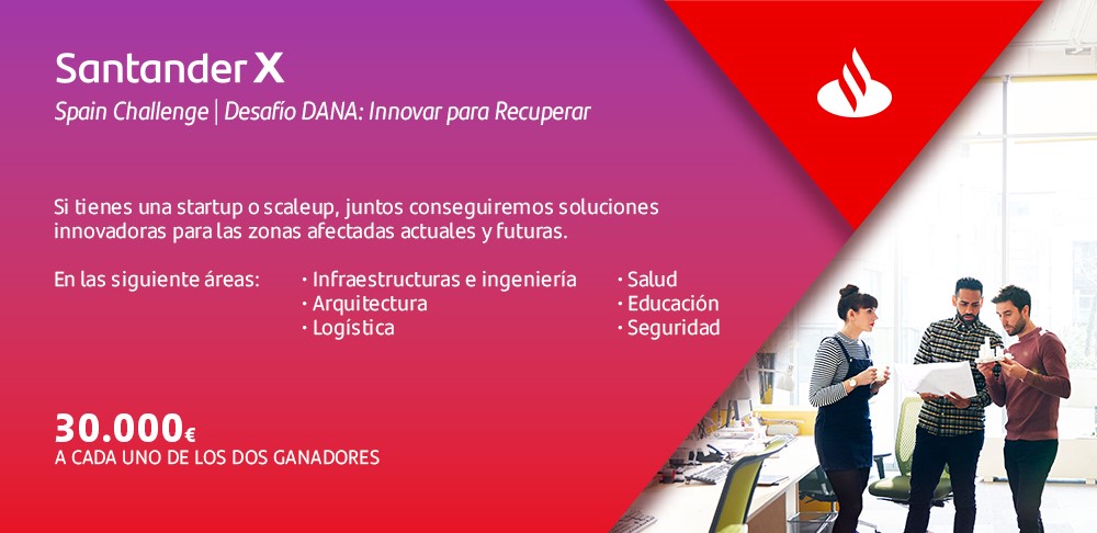 Santander X Challenge | Desafo DANA: Innovar para Recuperar