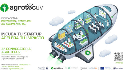 AgrotecUV llança la seua 4a convocatòria per a impulsar startups innovadores en agroalimentació