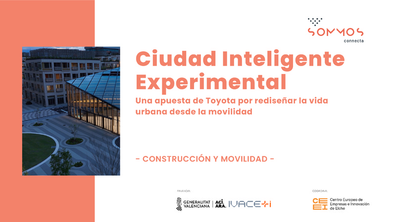 Toyota Woven City, una apuesta de Toyota por redise�ar la vida urbana desde la movilidad