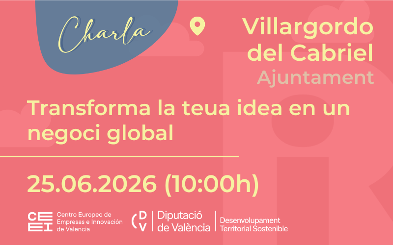 Transforma tu idea en un negocio global en Villargordo del Cabriel