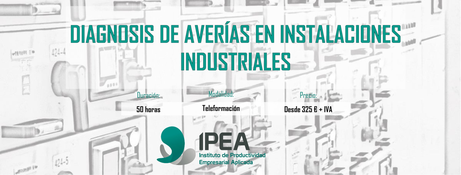Curso: Diagnosis de averías en instalaciones industriales.