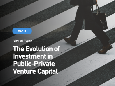 Webinar: The Evolution of Investment in Public-Private Venture Capital
