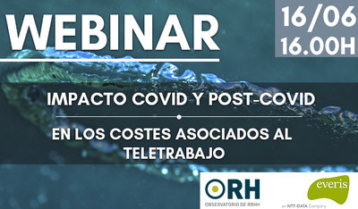Webinar ORH: Impacto Covid y Post-Covid en los costes asociados al teletrabajo