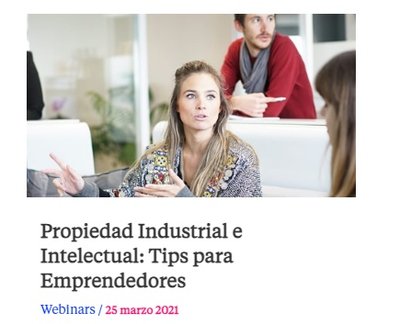 Propiedad Industrial e Intelectual: Tips para Emprendedores
