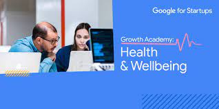 Programa Google for Startups Spain - Growth Academy: Health & Wellbeing